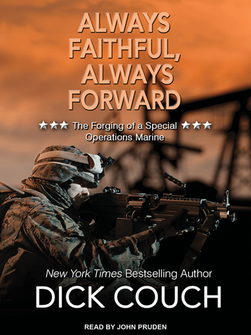 Title details for Always Faithful, Always Forward by Dick Couch - Available